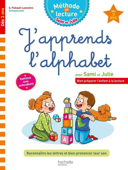 Sami et Julie - méthode de lecture : j'apprends l'alphabet avec Sami et Julie