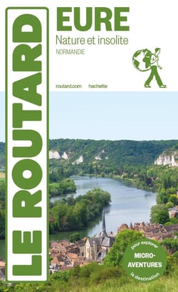 Guide du Routard Eure nature et insolite 2024