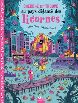 Cherche et Trouve - Au pays déjanté des licornes