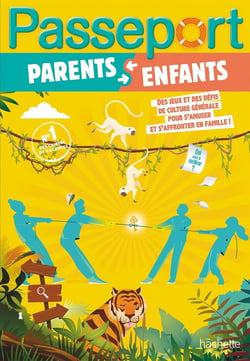 Passeport : Parents et enfants - Jeux et défis en famille