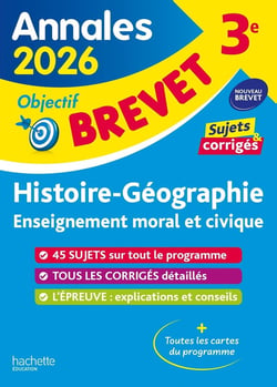 Annales brevet : Histoire-géographie-EMC - 3e - Sujets et corrigés (édition 2026)