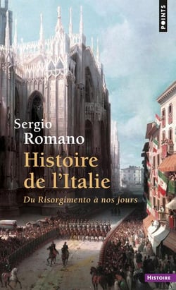 Histoire de l'Italie - du Risorgimento à nos jours