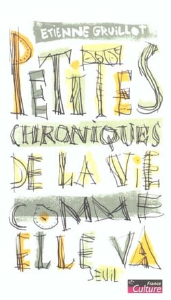Petites chroniques de la vie comme elle va