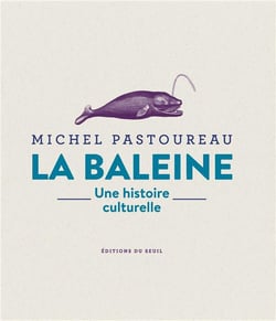 La baleine : Une histoire culturelle