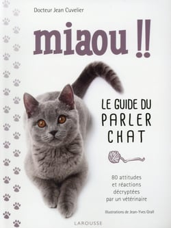 Miaou !! le guide du parler chat