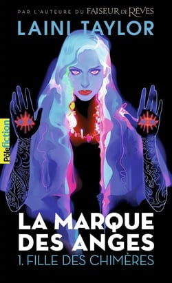 La marque des anges Tome 1 : fille des chimères