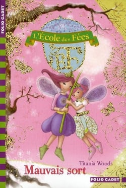 L'école des fées Tome 12 : mauvais sort