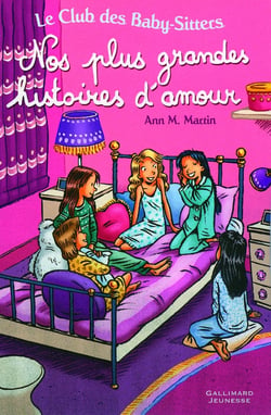 Le Club des Baby-Sitters : nos plus grandes histoires d'amour - Tome 20, Tome 37 et Tome 46