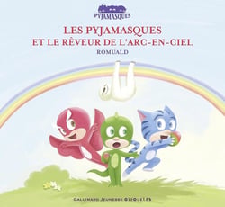 Les Pyjamasques et le dormeur de l'arc-en-ciel