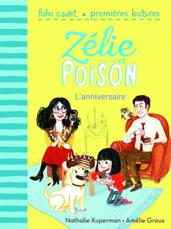 Zélie et Poison Tome 1 : l'anniversaire