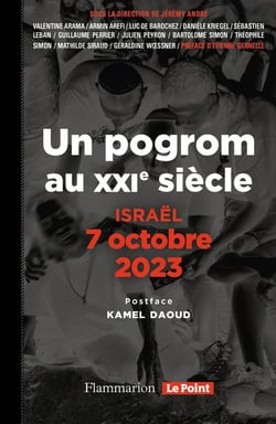 Un pogrom au XXI siècle : Israël, 7 octobre 2023 :