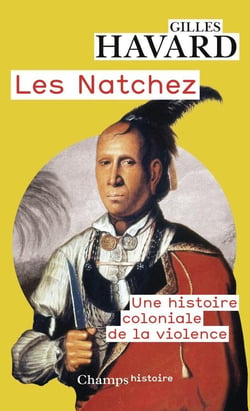 Les Natchez : Une histoire coloniale de la violence