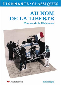 Au nom de la liberté - poèmes de la résistance