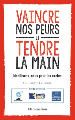 Vaincre nos peurs et tendre la main - mobilisons-nous pour les exclus