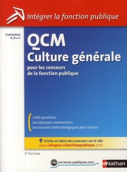 QCM de culture générale pour les concours de la fonction publique - catégories A, B et C (édition 2011)