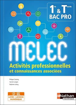 Activités professionnelles et connaissances associées - 1re, terminale, bac pro MELEC - cahier élève (édition 2018)