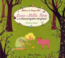 Lune Milla Rose et le champignon magique