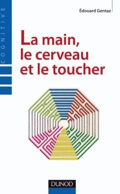 La main, le cerveau et le toucher