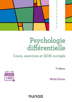 Psychologie différentielle : cours, exercices et QCM (5e édition)