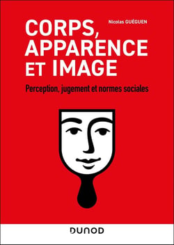 Corps, apparence et image : Perception, jugement et normes sociales