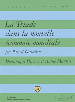 La triade dans la nouvelle économie mondiale (4e édition)