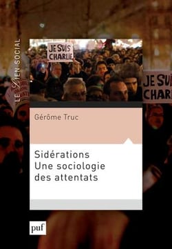 Sidérations - une sociologie des attentats