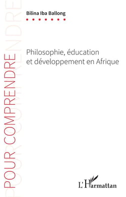 Philosophie, éducation et développement en Afrique