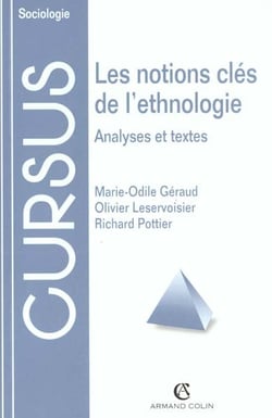 Les notions clés de l'ethnologie - analyses et textes (4e édition)