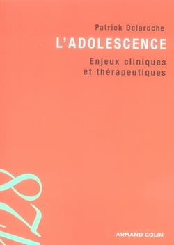 L'adolescence - enjeux cliniques et thérapeutiques