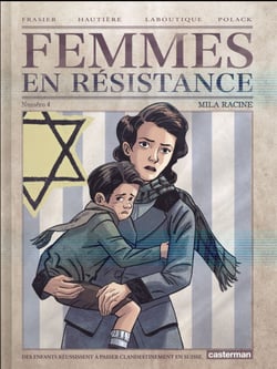 Femmes en resistance Tome 4 - Mila Racine