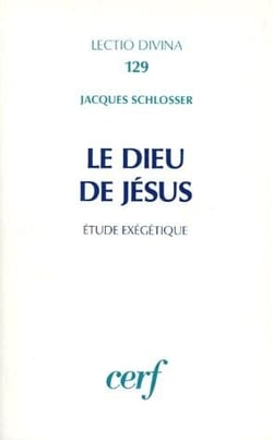 Le Dieu de Jésus - étude exégétique