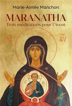 Maranatha : méditations pour l'avent