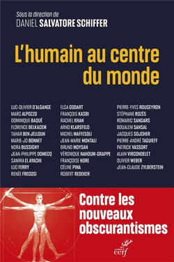 L'humain au centre du monde : Pour un humanisme des temps présents et à venir