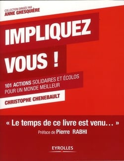 Impliquez-vous ! - 101 actions solidaires et écolos pour un monde meilleur