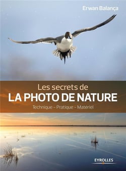 Les secrets de la photo de nature (2e édition)