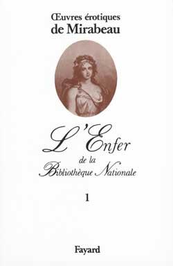 L'Enfer de la Bibliothèque Nationale Tome 1 - oeuvres érotiques de Mirabeau