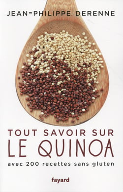 Tout savoir sur le quinoa avec 200 recettes sans gluten
