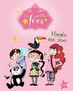 Les petites fées - magie au zoo