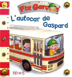 P'tit Garçon : l'autocar de Gaspard