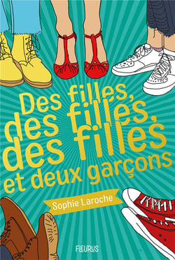 Des filles, des filles, des filles... Tome 2 : des filles, des filles, des filles... et deux garçons