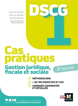 DSCG 1 : gestion juridique fiscale et sociale - cas pratiques (édition 2021)