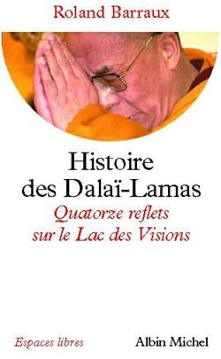 Histoire des Dalaï-Lamas : Quatorze reflets sur le Lac des Visions