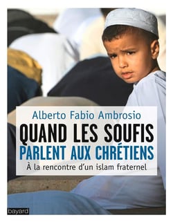 Quand les soufis parlent aux chrétiens