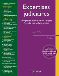 Expertises judiciaires : désignation et missions de l'expert, procédure selon la juridiction (14e édition)