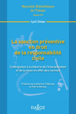 La sanction préventive en droit de la responsabilité civile - Volume 110 Contribution à la théorie de l'interprétation et de la mise en effet des normes