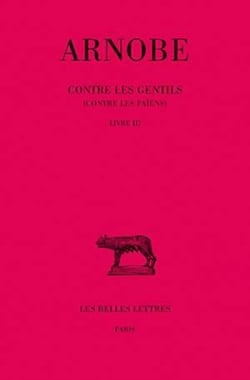 Contre les gentils. Tome III : Livre III
