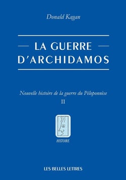 Nouvelle histoire de la guerre du Péloponnèse Tome 2 - la guerre d'Archidamos