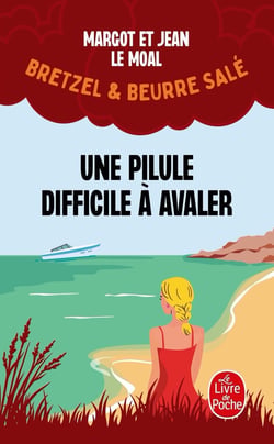 Bretzel et beurre salé Tome 2 : une pilule difficile à avaler