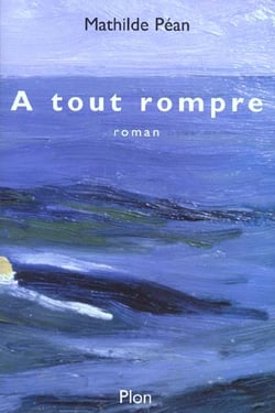 A tout rompre