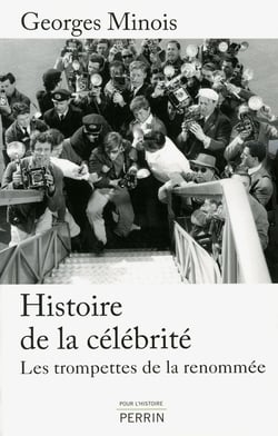 Histoire de la célébrité - les trompettes de la renommée